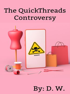cover image of The QuickThreads Controversy